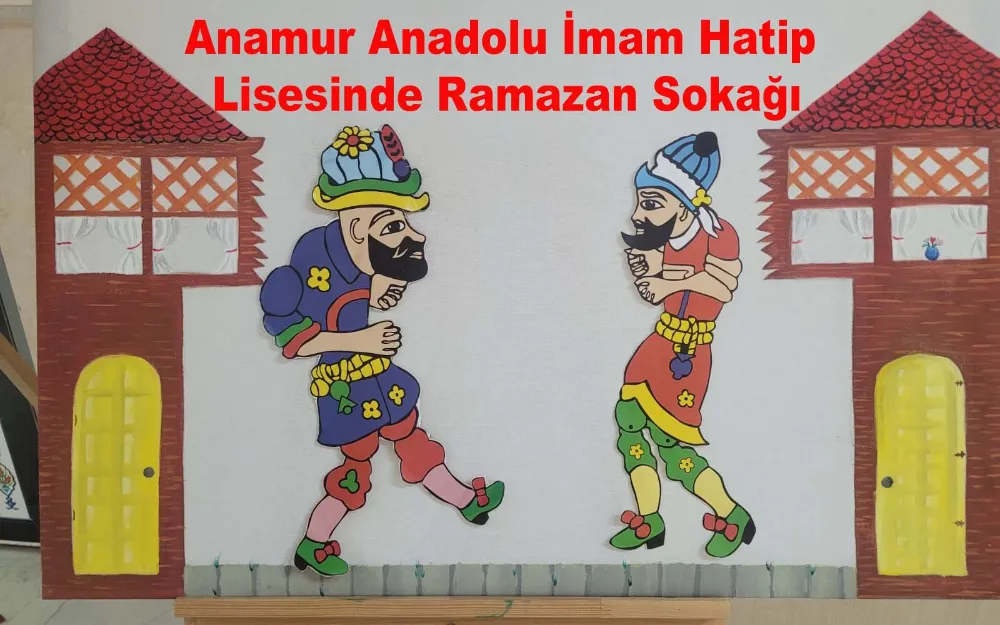 Anamur Anadolu İmam Hatip Lisesinde Ramazan Sokağı