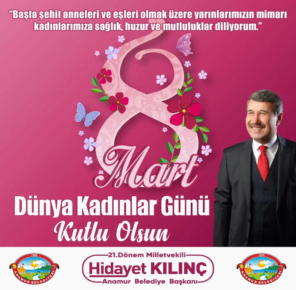 Anamur Belediye Başkanı Hidayet Kılınç Kadınla Günü Kutlaması