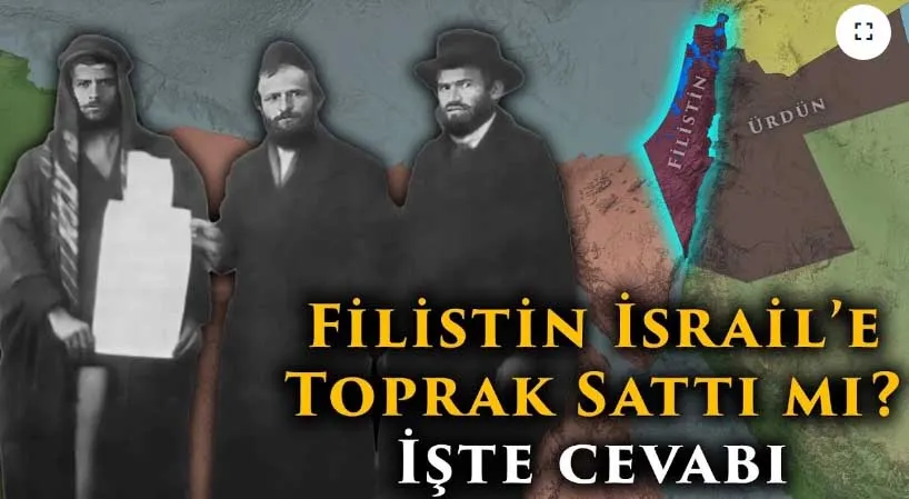 Filistin Topraklarını İsrail’e sattı mı? Bu Sorunun Cevabı KKTC