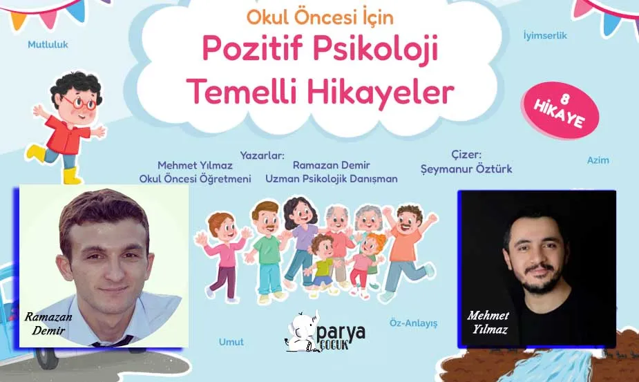 Demir ve Yılmaz’dan Çocuklara “Pozitif Psikoloji Temelli Hikayeler” Kitabı Raflarda 