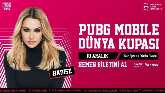 Hadise PUBG MOBILE Dünya Kupası’nda sahne alacak