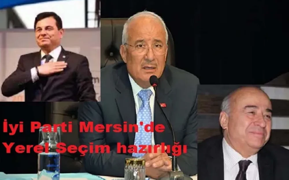 Yerel Seçimlere Yönelik İYİ Parti Mersin İçin Ne Diyor?