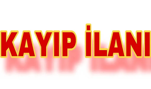 Kayıp İlanı