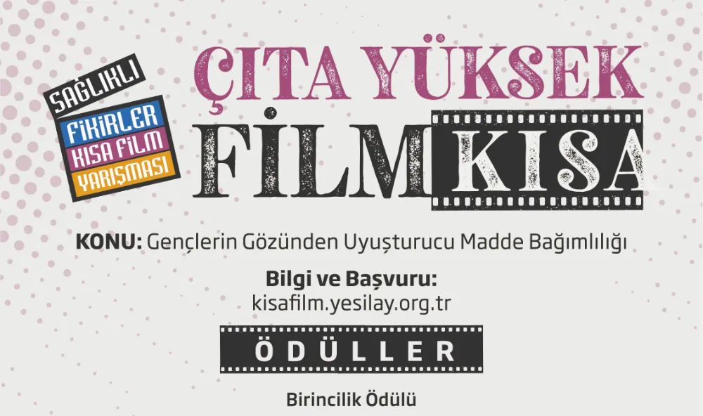 Yeşilay’ın Bol Ödüllü Uyuşturucu Temalı Kısa Film Yarışması Cezbediyor