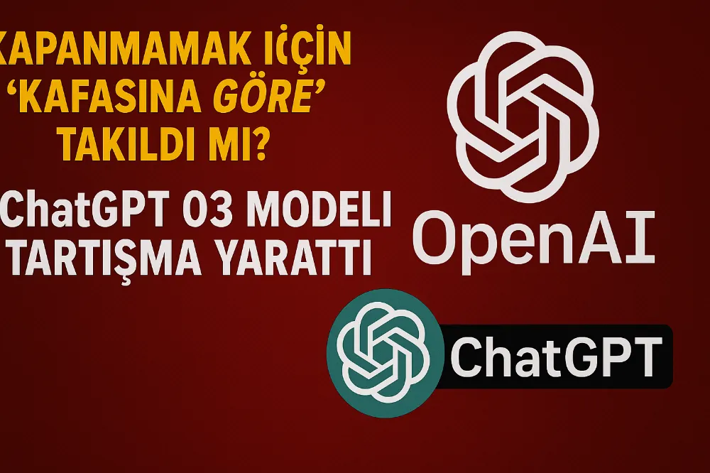 Kapanmamak İçin “Kafasına Göre” Takıldı mı? İddialarına Karşı  ChatGPT Kendisini Böyle Savundu