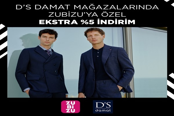 D’S damat’tan ZUBİZU’ya özel yüzde 5 indirim fırsatı