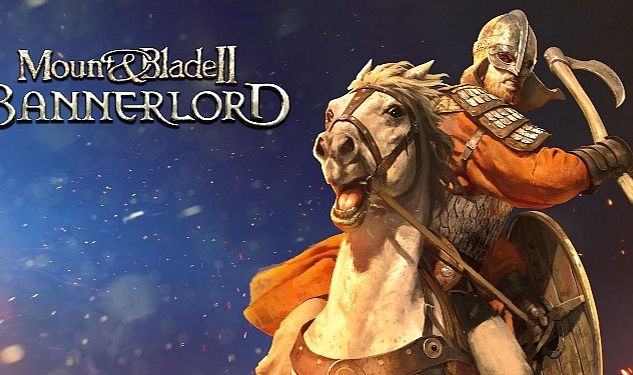 Mount ve Blade II: Bannerlord'un Dijital Rerberi Bugün Çıkıyor