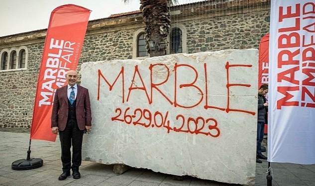 28. Marble İzmir Fuarı için geri sayım başladı Tunç Soyer: “MARBLE'da çıtayı yükselttik"