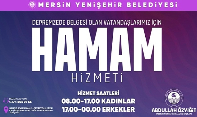 Yenişehir Belediyesi depremzedeler için hamam hizmeti vermeye başladı