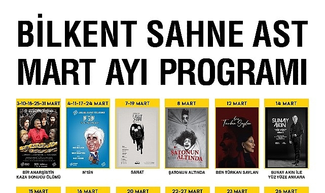 Bilkent Sahne AST'ta Mart Ayı Dolu Dolu