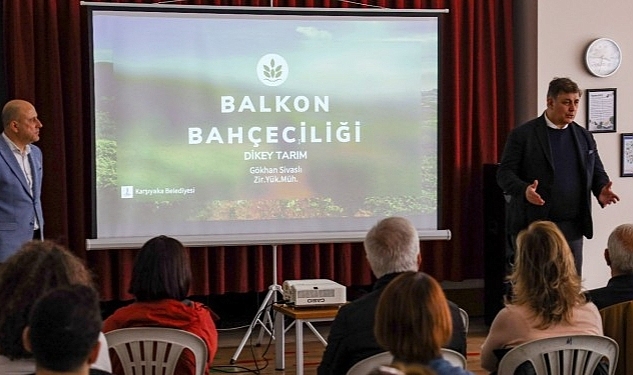 Karşıyaka'da balkon bahçeciliği eğitimine yoğun ilgi