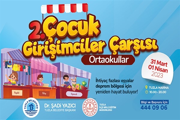 2’nci Çocuk Girişimciler Çarşısı, depremzede aileler için başlıyor