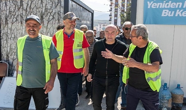 Başkan Soyer Hatay'da İzmir Dayanışma Gönüllüleri'ni ziyaret etti