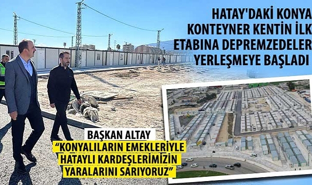 Hatay'daki Konya Konteyner Kentin İlk Etabına Depremzedeler Yerleşmeye Başladı