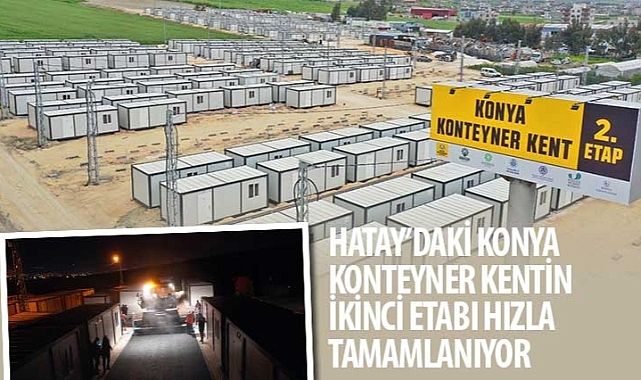 Hatay'daki Konya Konteyner Kentin İkinci Etabı Hızla Tamamlanıyor