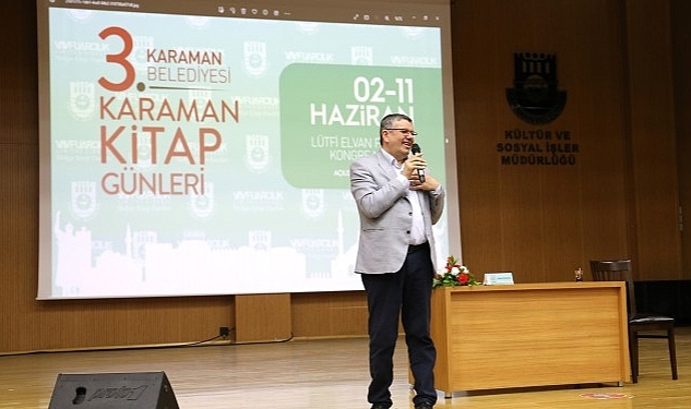 Karaman Belediyesi'nin düzenlediği 3. Karaman Kitap Günleri'ne ünlü Yazar Alişan Akapaklıkaya konuk oldu