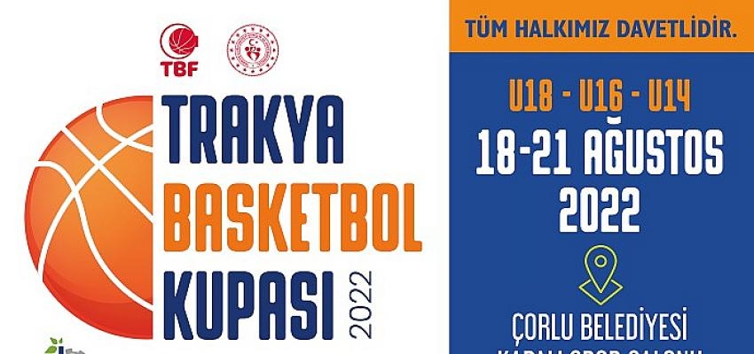 Trakya Basketbol Kupası Başlıyor