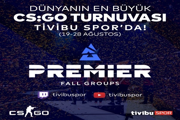 Blast Premier Fall Groups turnuvası Tivibu Spor’da