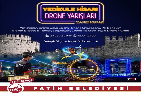 Yedikule Hisarı Drone Yarışları Zafer Kupası