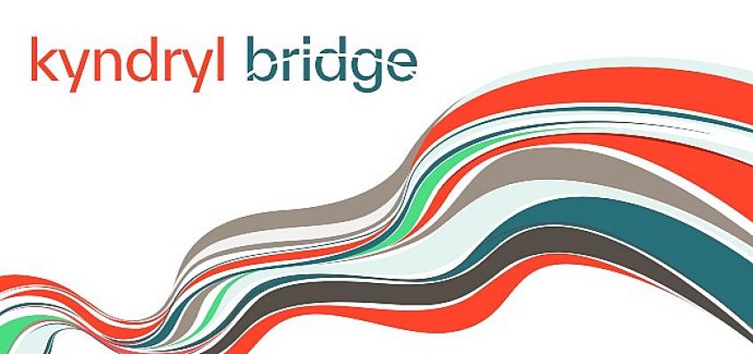 Kyndryl, BT tesislerinin büyümesini destekleyen yeni platformu Kyndryl Bridge