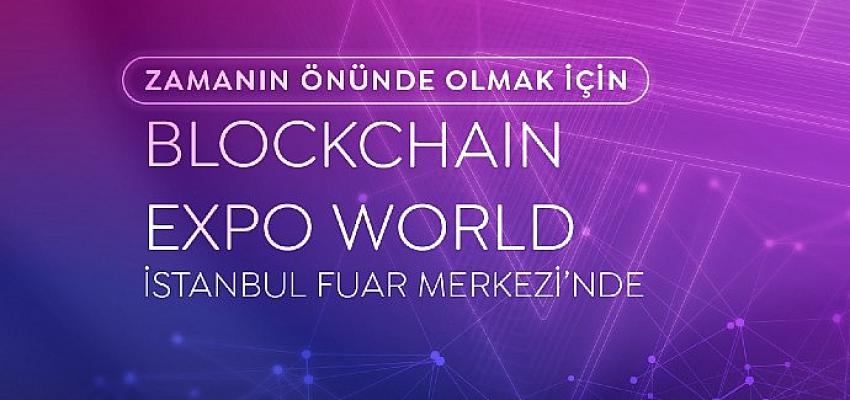 Türkiye’nin ilk blockchain fuarı için geri sayım başladı