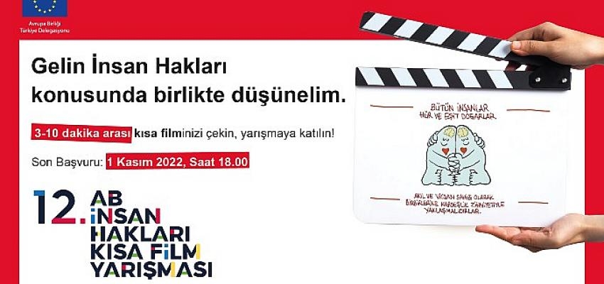 12. Avrupa Birliği İnsan Hakları Kısa Film Yarışması Başvuruları Devam Ediyor