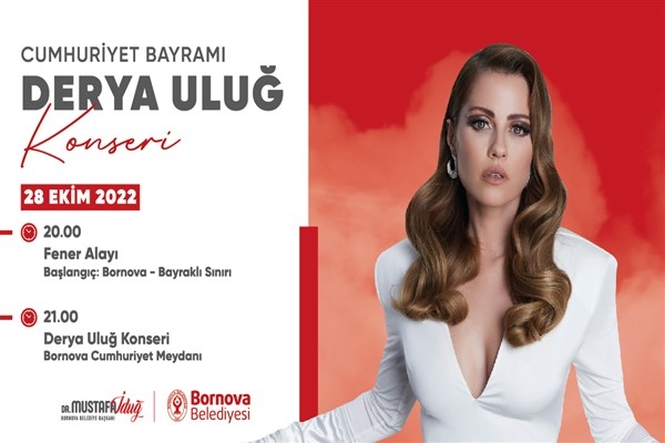 Bornova’da 99. yıl kutlamalarında Derya Uluğ sahne alacak