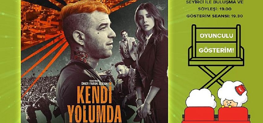 “Kendi Yolumda” Filmi Oyuncularıyla Birlikte Sinemaseverlerle Buluşuyor