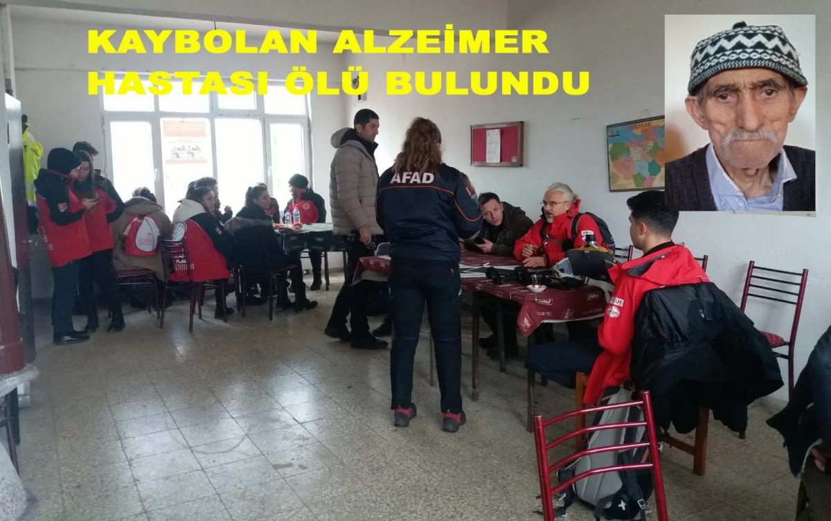 Kaybolan yaşlı Alzheimer hastası ölü olarak bulundu