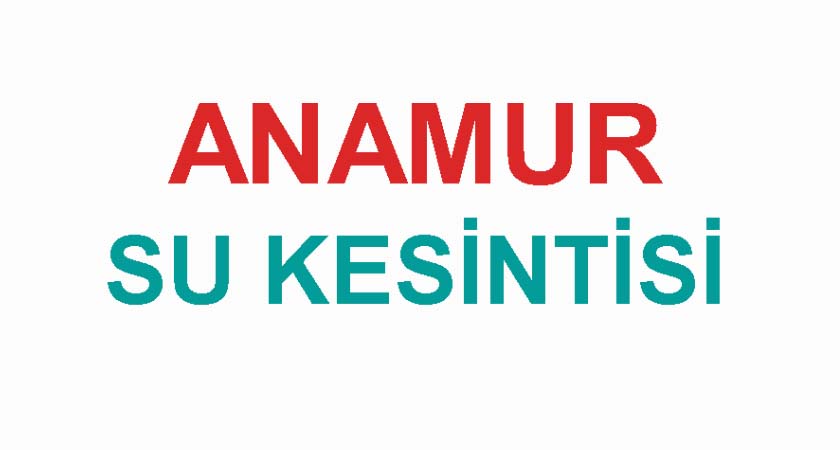 Anamur da Su Kesintisi 